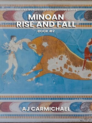 cover image of Minoan, Rise and Fall